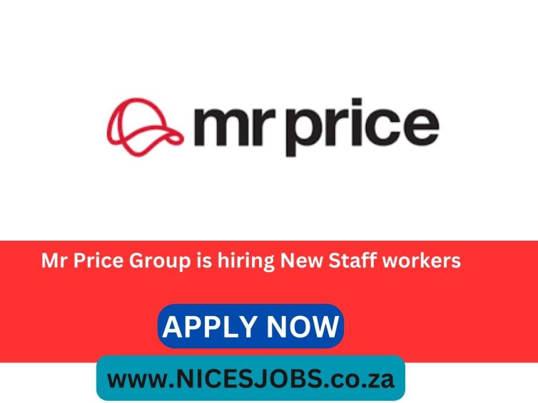 Mr Price Group is hiring New Staff workers