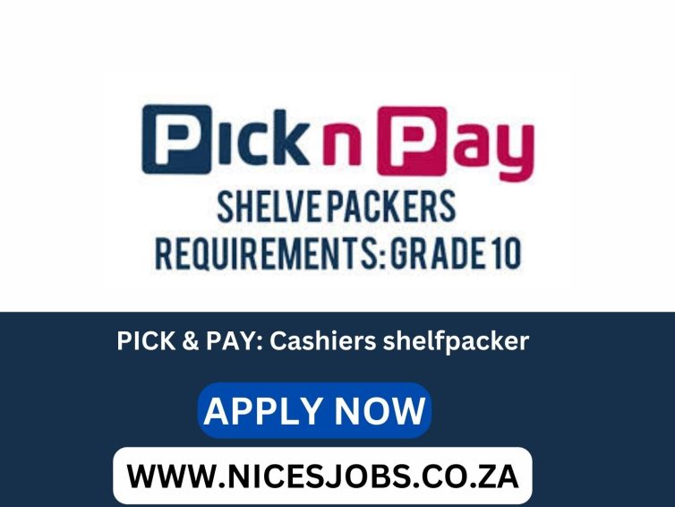 PICK N PAY: Cashier / Shelf packer