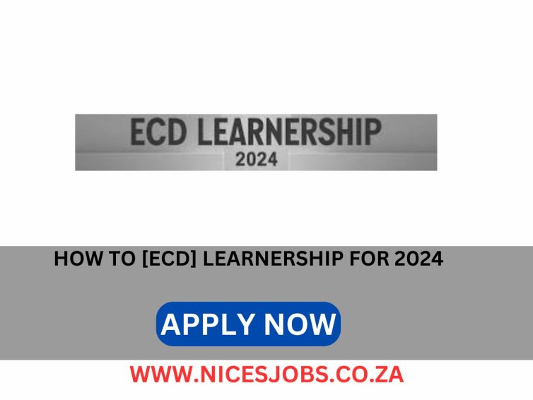 HOW TO APPLY [ECD] LEARNERSHIP FOR 2024